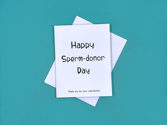 Happy Sperm Donor Day Card