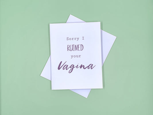 Sorry I Ruined Your Vagina